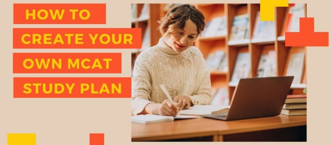 How To Create Your Own MCAT Study Plan