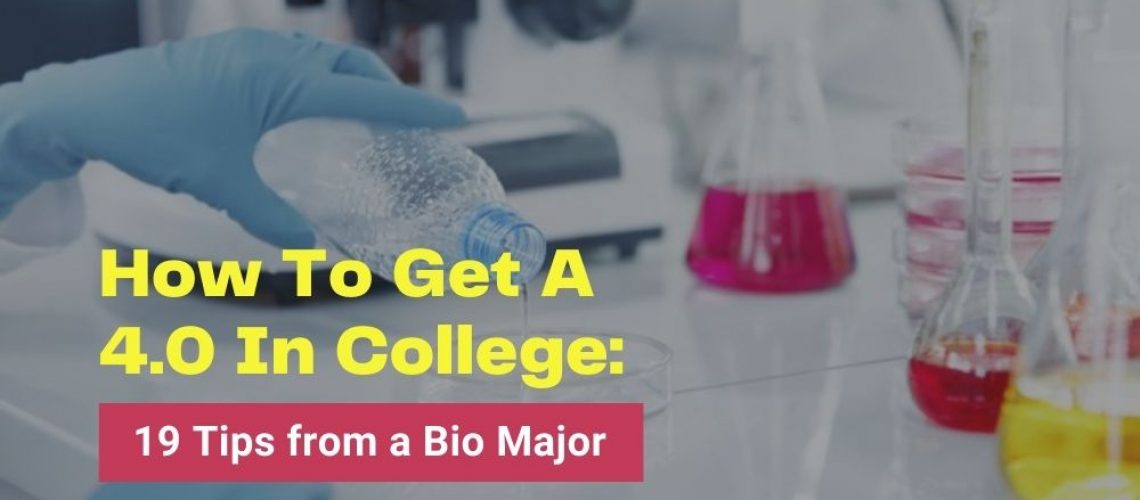 How To Get A 4.0 In College_ X Tips from a Bio Major (1)